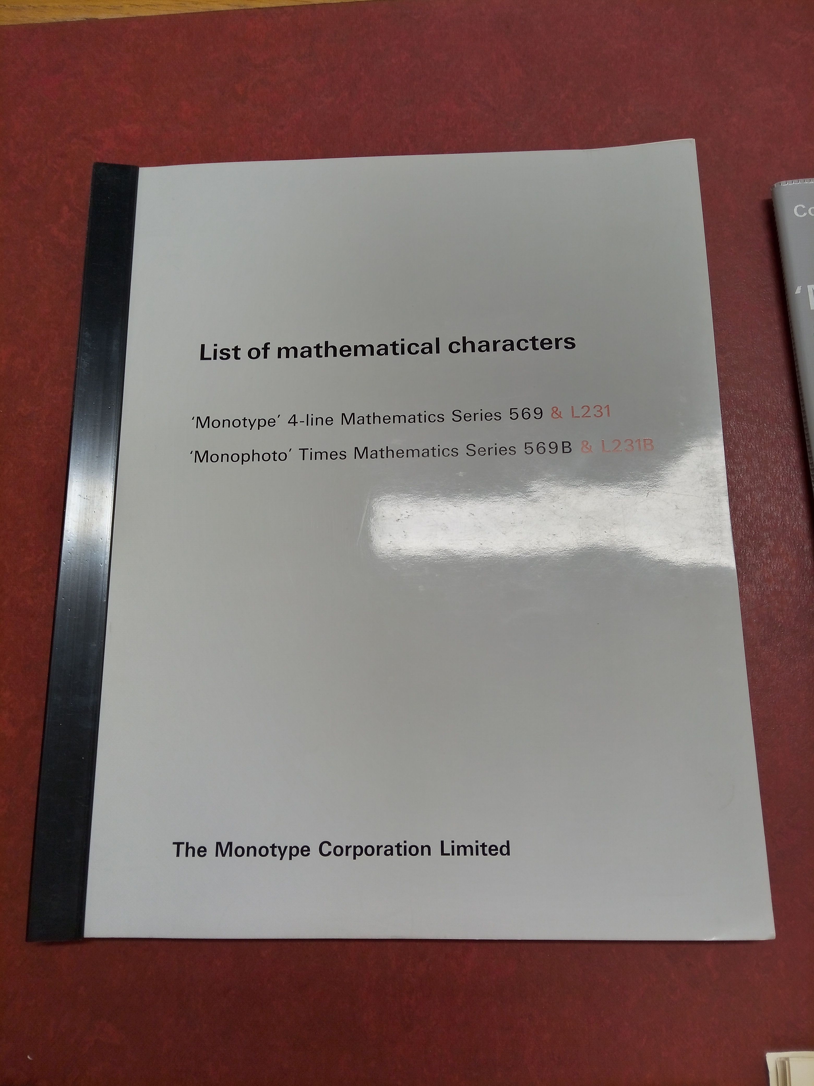 List of mathematical characters
'Monotype' 4-line Mathematics Series 569
'Monophoto' Times Mathematics Series 569B
The Monotype Corporation Limited